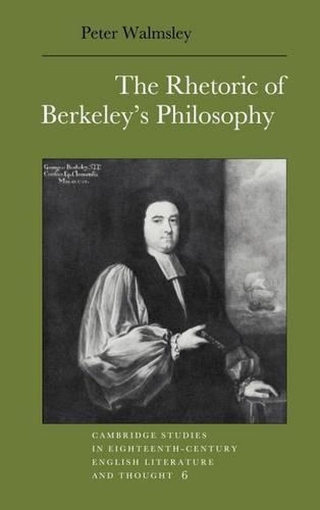 The Rhetoric of Berkeley's Philosophy by Peter Walmsley (English) Hardcover Book