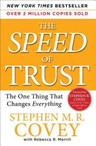 The SPEED of TRUST: The One Thing That Changes Everything - VERY GOOD