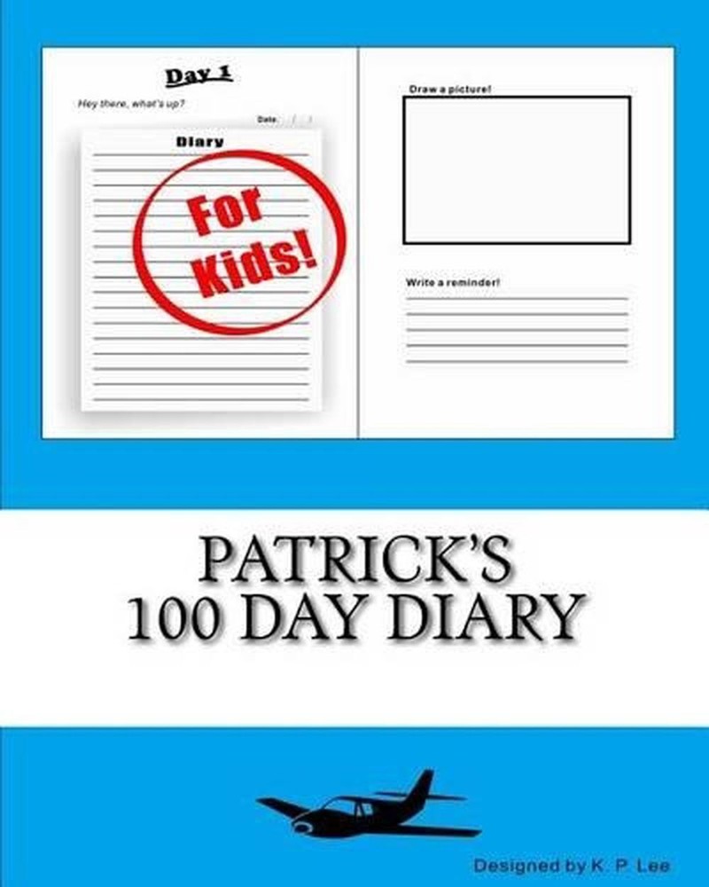 Patrick's 100 Day Diary by K.P. Lee (English) Paperback Book