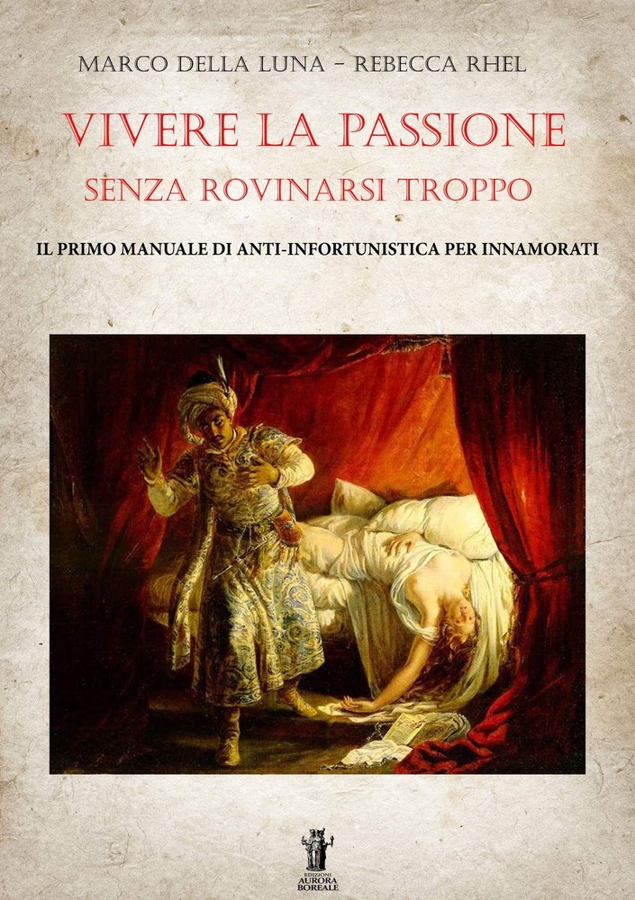 Marco Della Lun Vivere la passione senza rovinarsi troppo: Il primo  (Paperback)Another great item from Rarewaves USA | Free delivery!