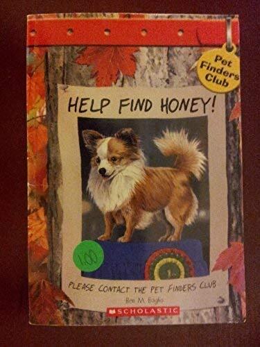 Lost Dog Adventure: Help Find Honey - Pet Finders Club #10 by Ben M. Baglio