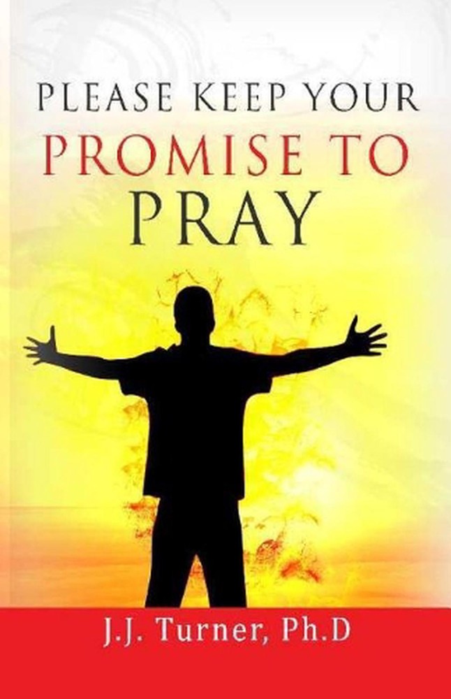 Master the Art of Keeping Prayer Promises with J.J's Practical Guide