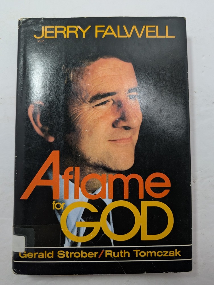 Jerry Falwell A Flame For God Gerald Strober / Ruth Tomczak
