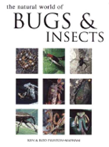 The Natural World of Bugs & Insects by Ken Preston-Mafham: Used