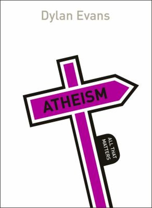 Atheism: All That Matters Paperback Dyan EvansFree US Delivery | ISBN:1473601401