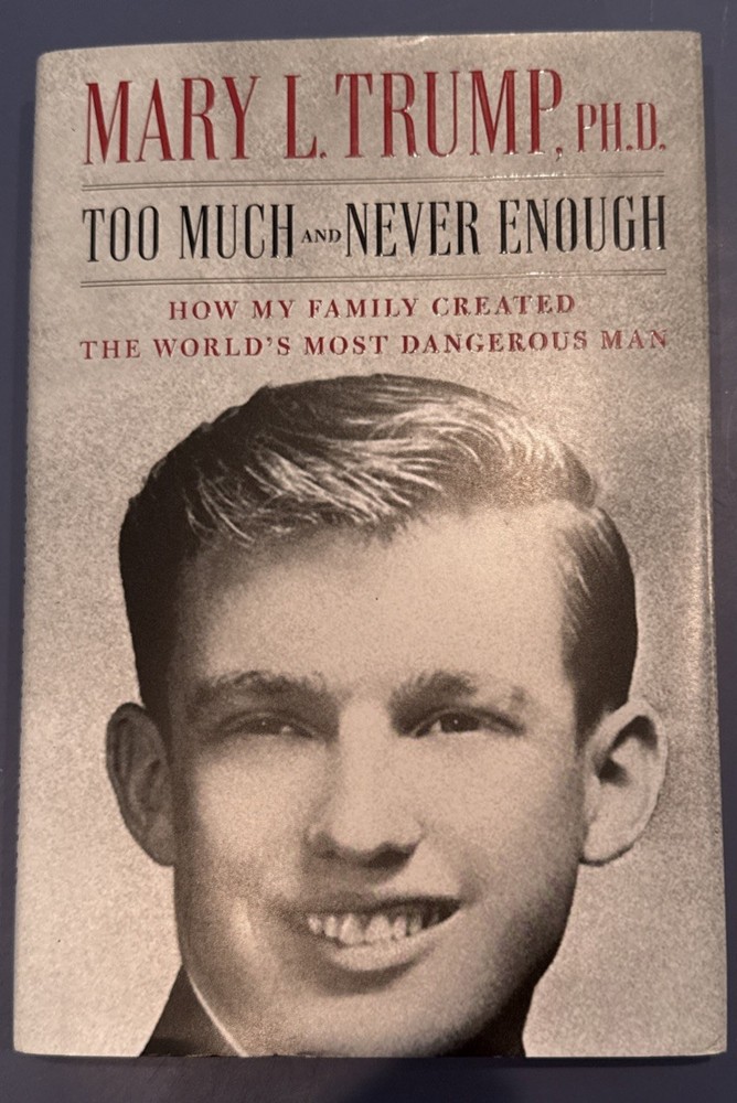 Too Much and Never Enough : How My Family Created the World's Most Dangerous Man