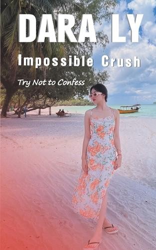 Dara Ly Impossible Crush (Paperback)Another great item from Rarewaves USA | Free delivery!