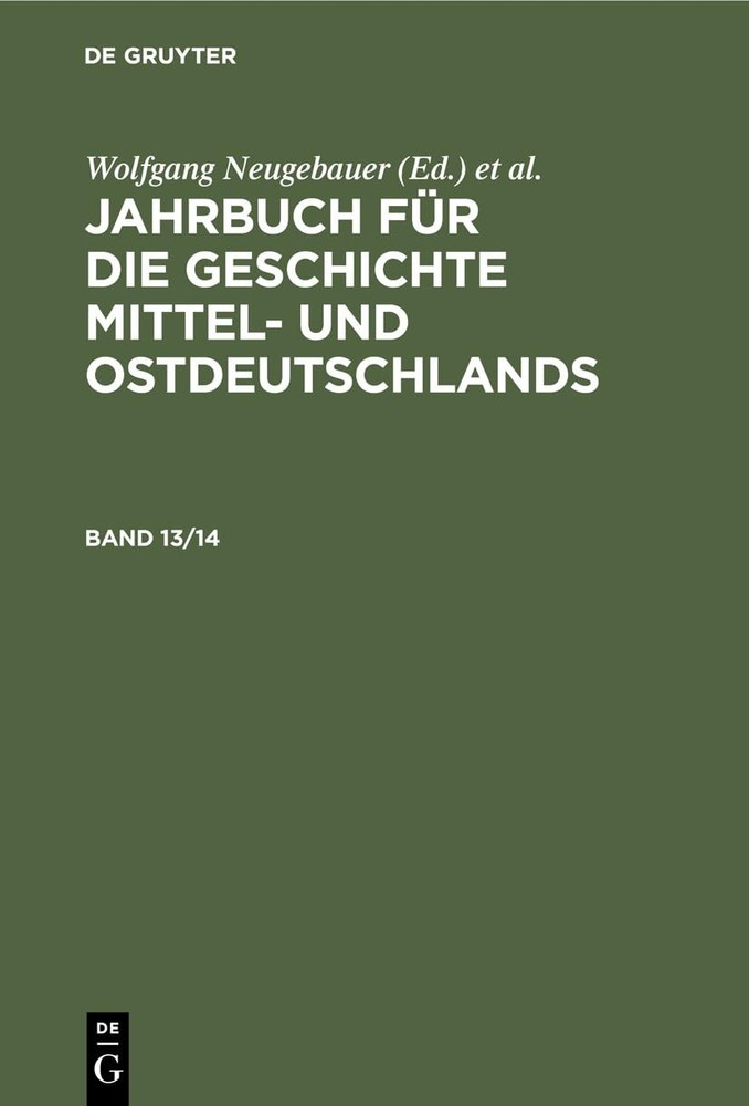 Jahrbuch Für Die Geschichte Mittel- Und Ostdeutschlands. Band 13/14 (Hardback)