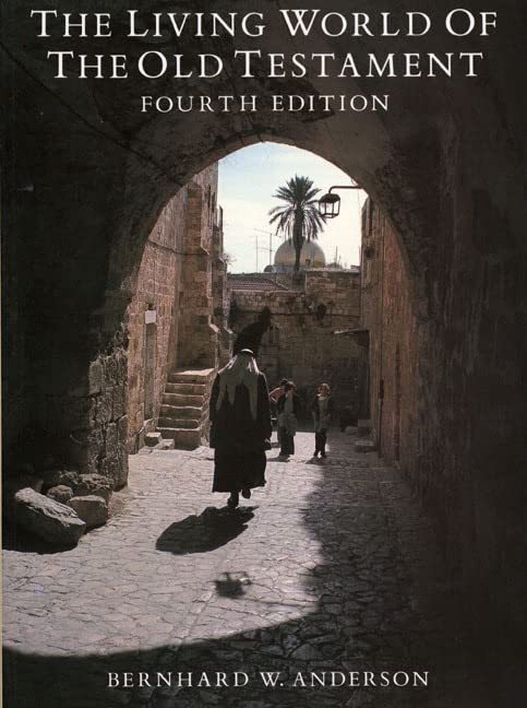 Living World of the Old Testament, Anderson, Bernhard