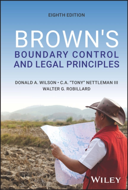Brown′s Boundary Control and Legal Principles, Eighth Edition Wilson Hardback