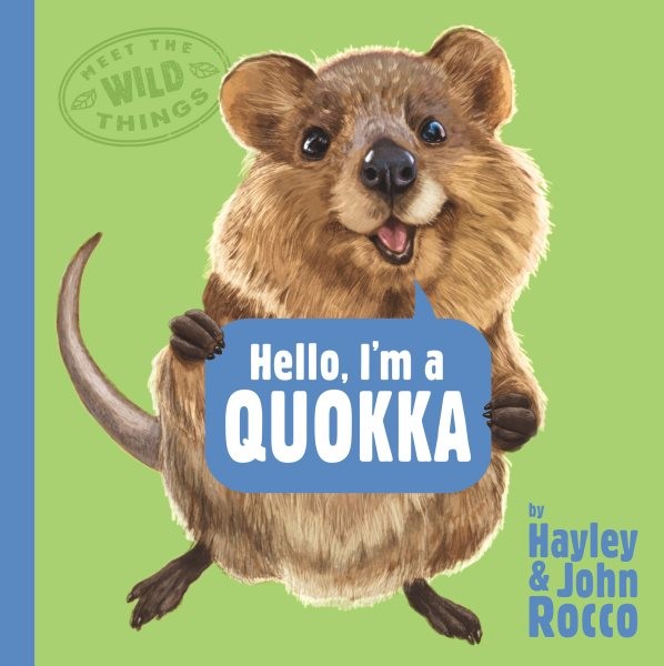 Hello, I'm a Quokka, School And Library by Rocco, Hayley; Rocco, John (ILT), ...