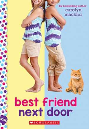 Best Friend Next Door: A Wish Novel - Paperback, by Mackler Carolyn - Good