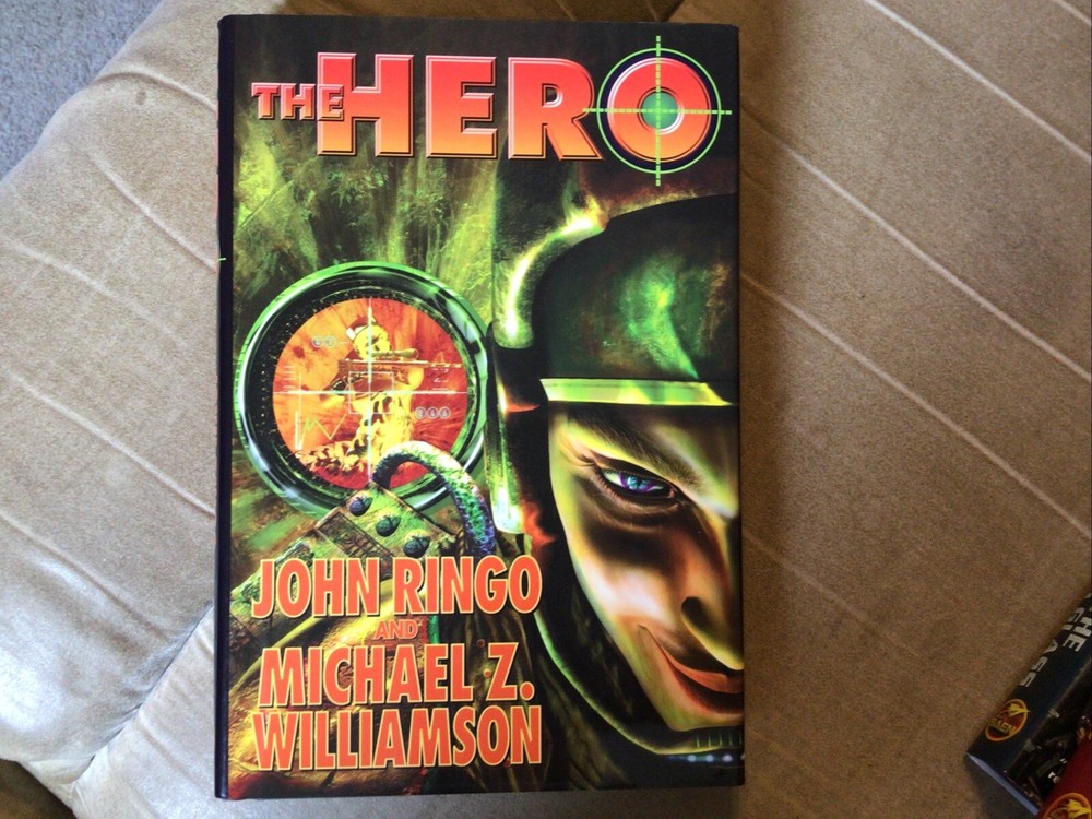 Hero (Legacy Of Aldenata Ser.; bk 5) by John Ringo & Michael Z. Williamson (Hard