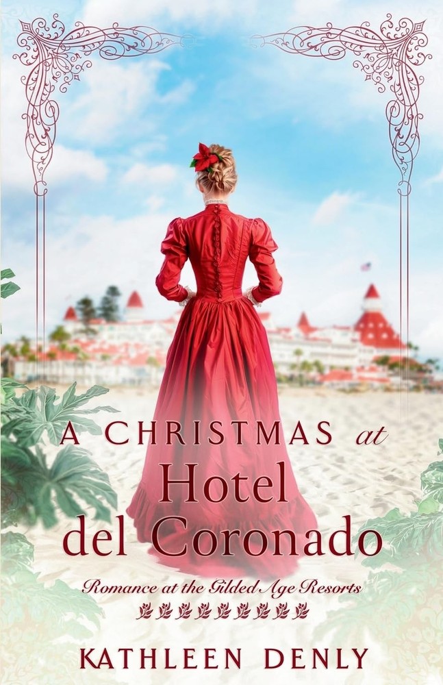 A Christmas at Hotel del Coronado (Romance at the Gilded Age Resorts)