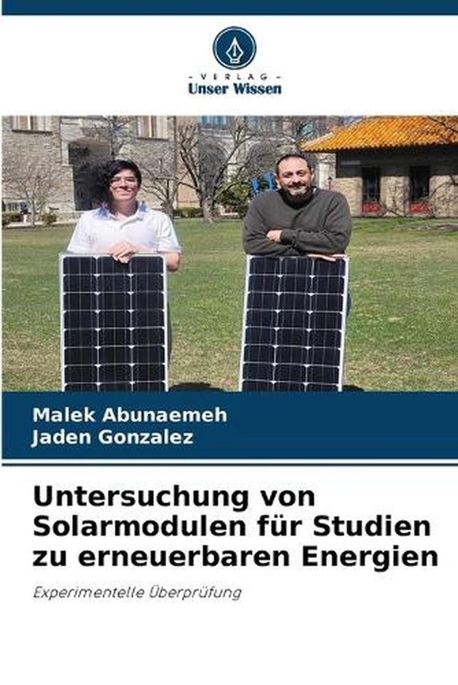 Untersuchung von Solarmodulen fr Studien zu erneuerbaren Energien by Malek Abuna