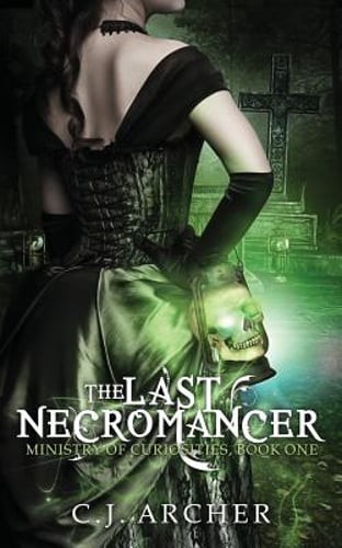 The Last Necromancer by C J Archer: Used