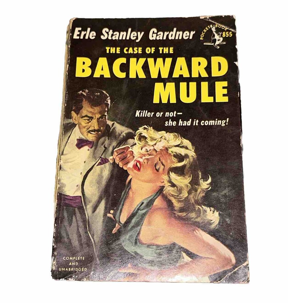 The Case Of The Backward Mule By Erle Stanley Gardner (1952) Paperback