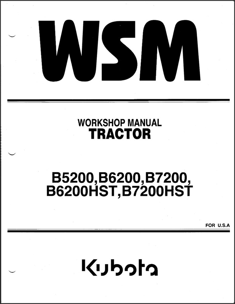Kubota B5200 B6200 B6200HST B7200 B7200HS Service Repair Manual, Workshop Manual