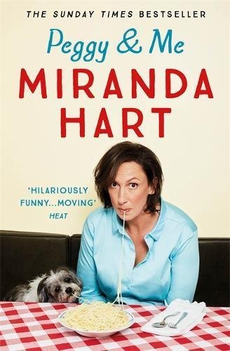 Peggy and Me By Miranda Hart. 9781444769142