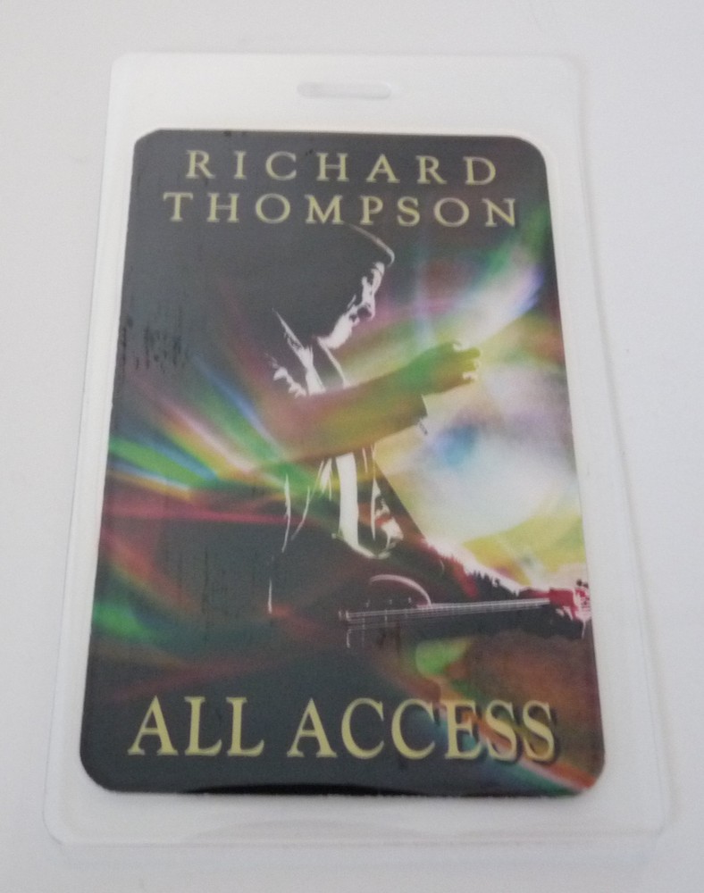 Richard Thompson All Access Concert Tour Backstage Pass Laminate Electric D4