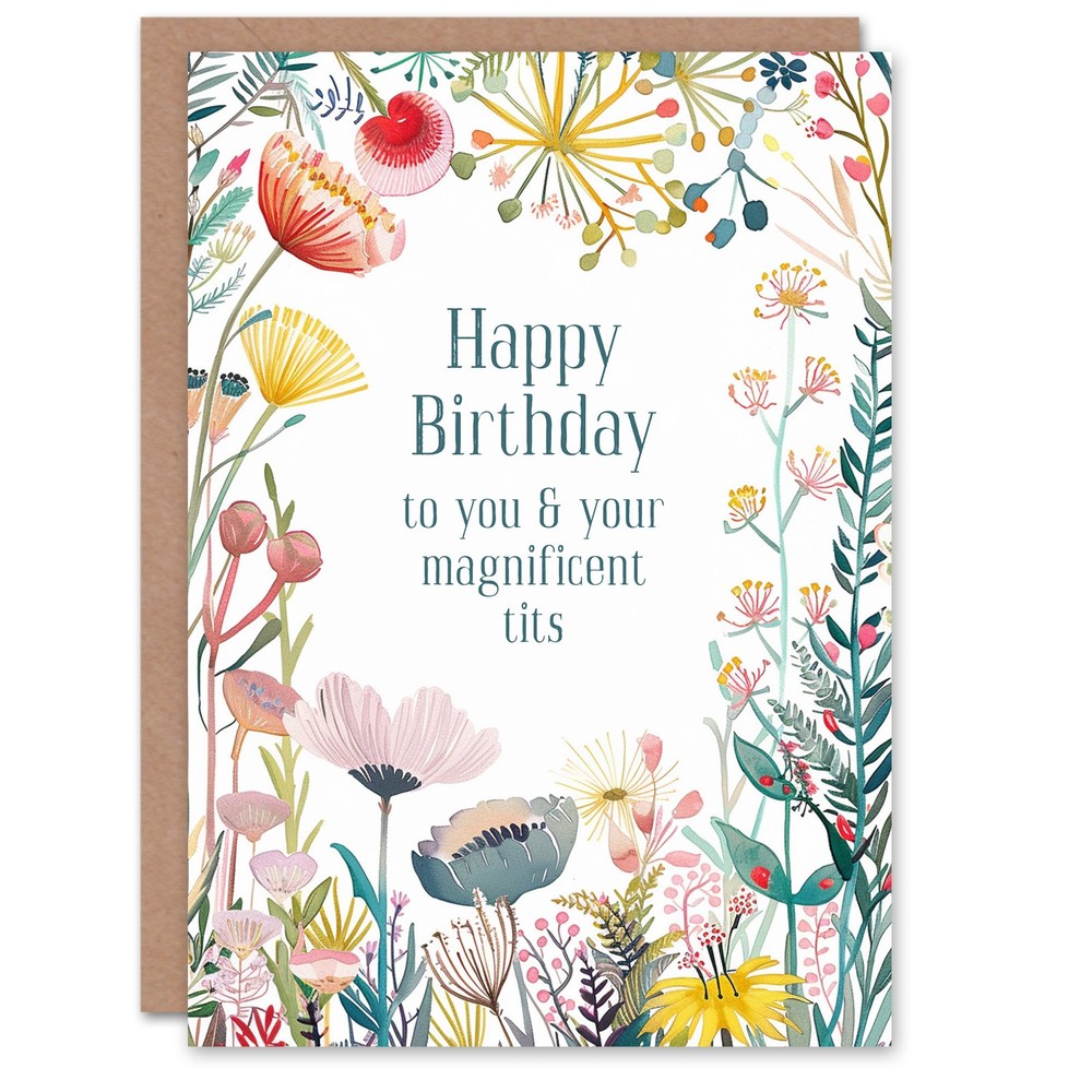 Greeting Card Magnificent T*ts Funny Joke Floral Flowers Birthday