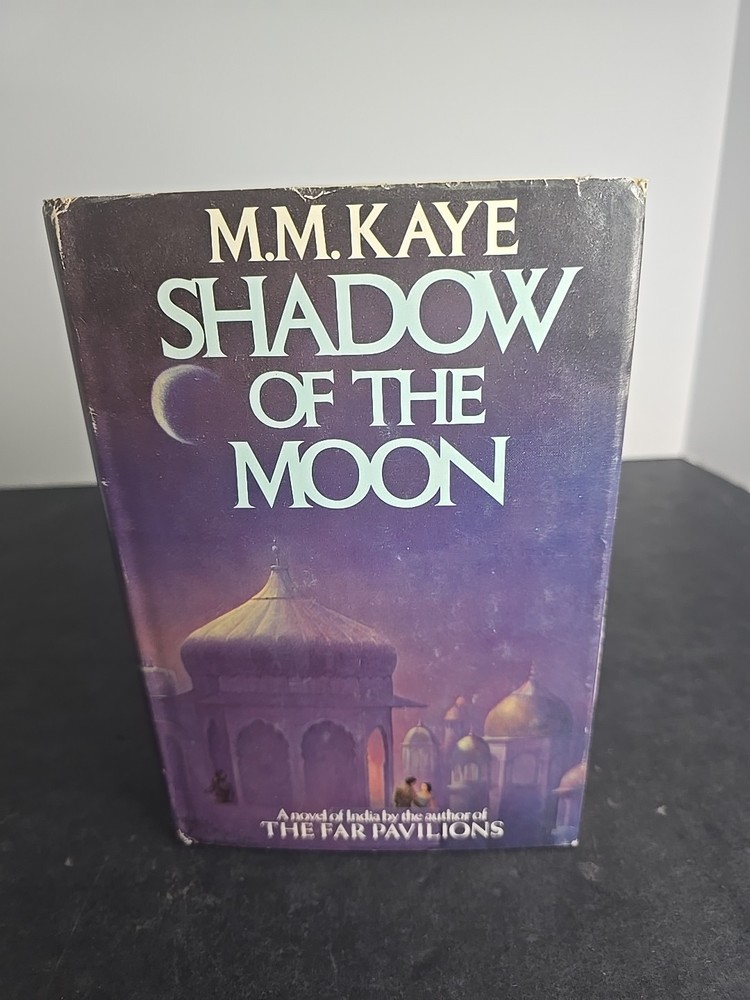 Shadow of the Moon by M.M. Kaye Hardcover Book Club Edition w/ Dust Jacket VG