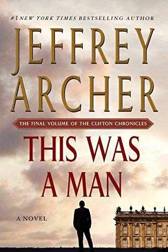 This Was a Man: The Final Volume of - Paperback, by Archer Jeffrey - Very Good