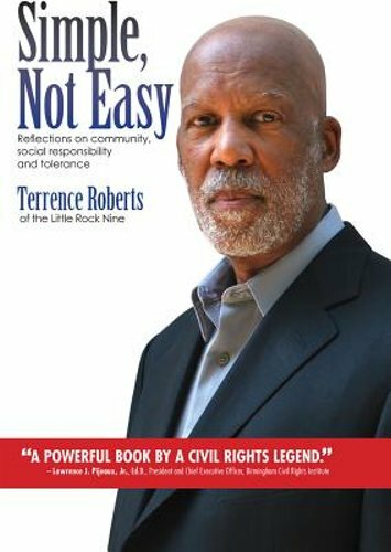 Simple Not Easy: Reflections on Community, Social Responsibility, and Tolerance by Terrence J. Roberts