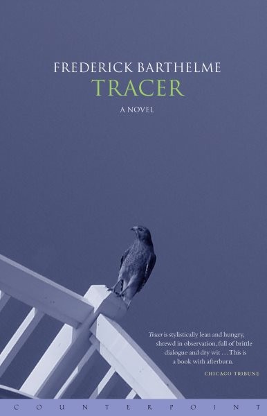 Tracer, Paperback by Barthelme, Frederick, Like New Used, Free shipping in th...