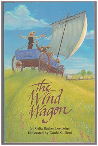 The Wind Wagon - Paperback By Lottridge, Celia Barker - GOOD