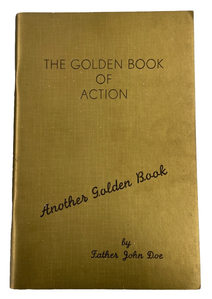 The Golden Book of Action by Father John Doe