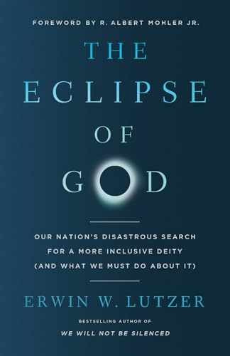 The Eclipse of God: Our Nation's - Paperback, by Lutzer Erwin W. - Very Good