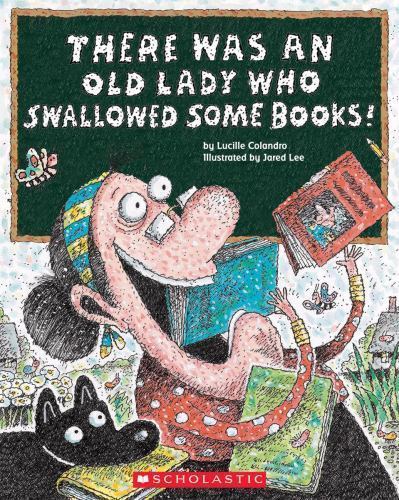 There Was an Old Lady Who Swallowed Some Books!, USED-Very Good, Colandro, Lucil