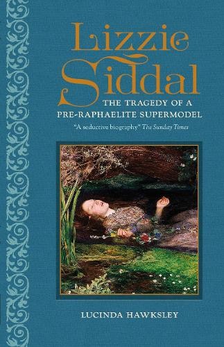 Lucinda Hawksley Lizzie Siddal (Hardback)Another great item from Rarewaves USA | Free delivery!