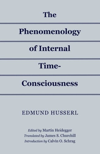 Phenomenology of Internal Time-Consciousness by Edmund Husserl: Used