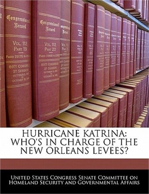 Hurricane Katrina: Who's in Charge of the New Orleans Levees? (Paperback or Soft