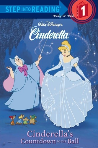 Cinderella's Countdown to the Ball (Step-Into-Reading, Step 1) by Heidi Kilgras,