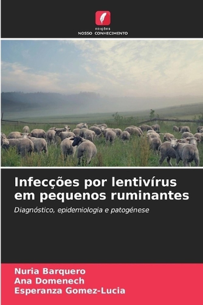 Infeces por lentivrus em pequenos ruminantes by Nuria Barquero (Portuguese) Pape