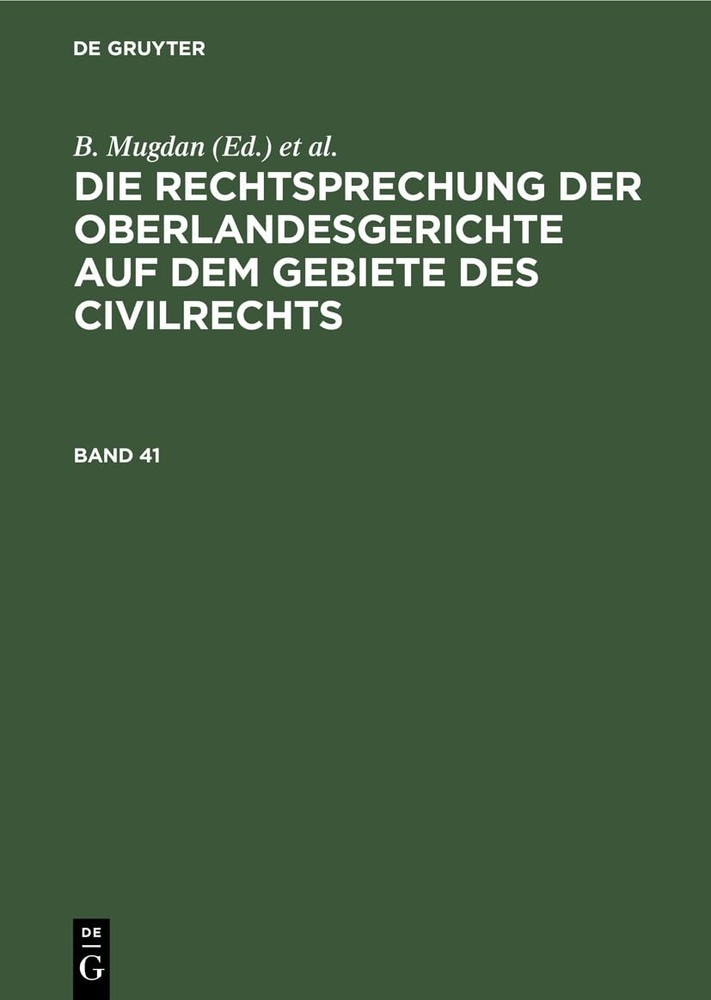 Die Rechtsprechung Der Oberlandesgerichte Auf Dem Gebiete Des Civilre (Hardback)