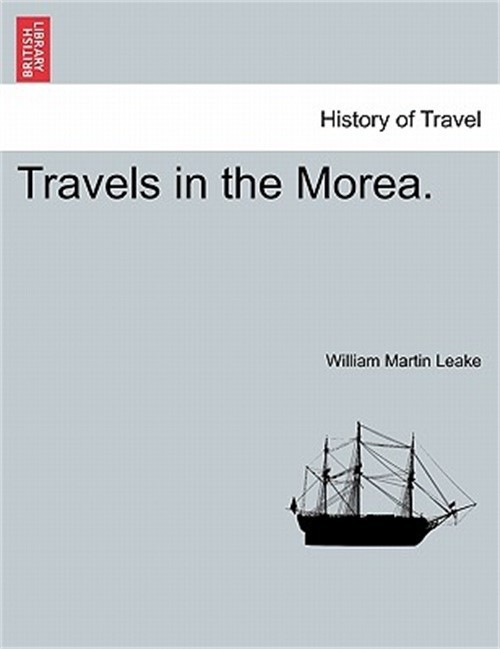 Travels in the Morea. (Paperback or Softback)