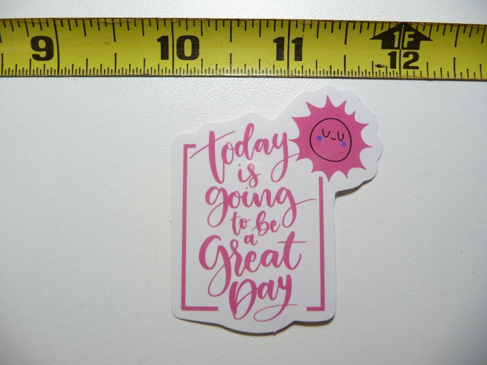 Today Will Be Great Motivational Positive Decal Sticker