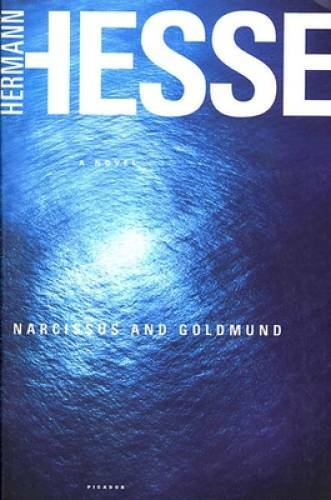 Narcissus and Goldmund: A Novel - Paperback By Hesse, Hermann - GOOD
