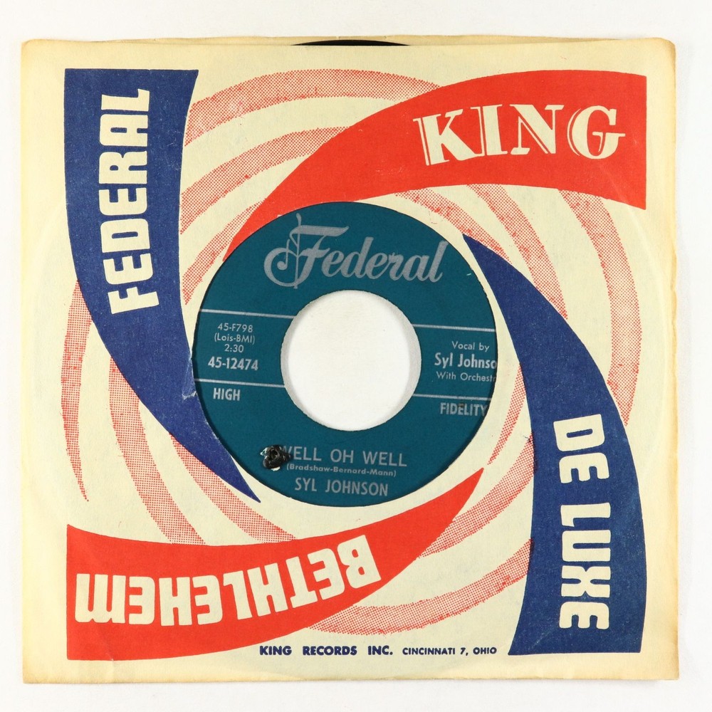 R&B Soul 45 - Syl Johnson - Well Oh Well - Federal VG++