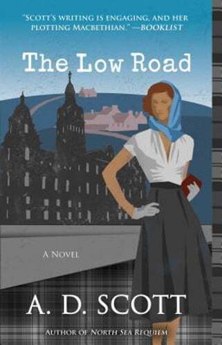 The Low Road by A D Scott: Used