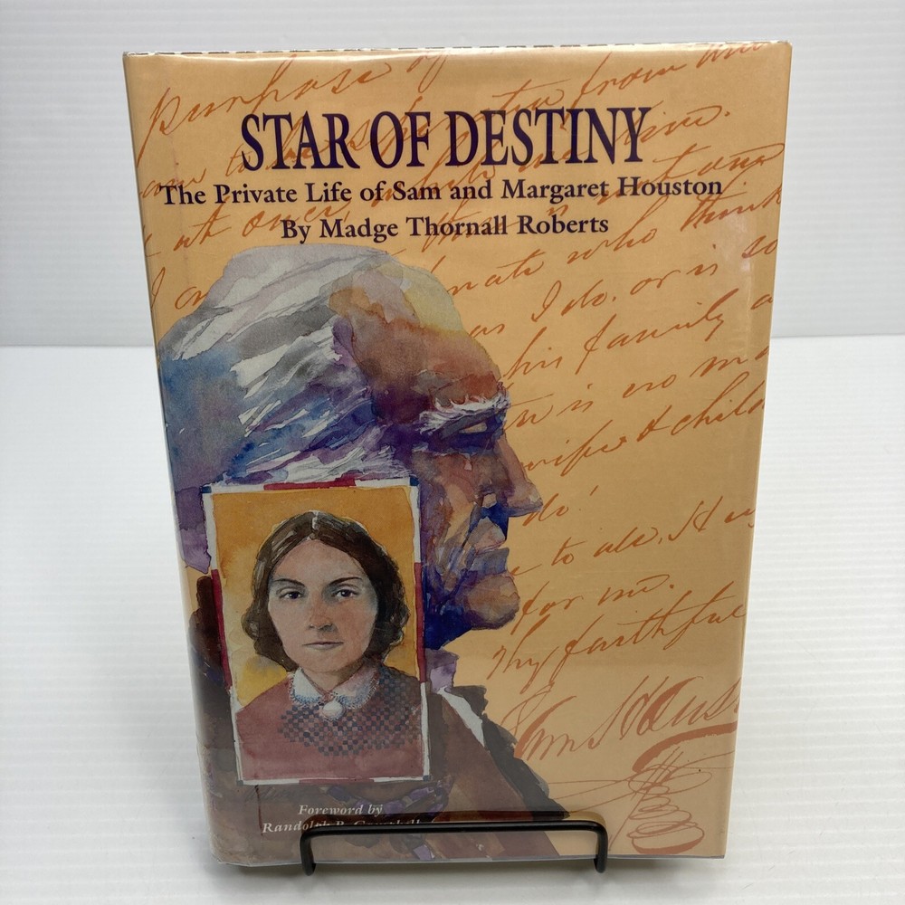 Texas History Star of Destiny Private Life of Sam and Margaret Houston Signed!