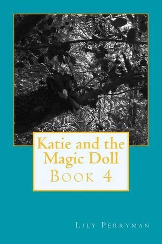 Katie and the Magic Doll: Book 4 by Lily Perryman (English) Paperback Book