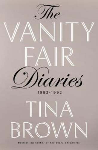 The Vanity Fair Diaries: 1983 - 1992 by Tina Brown: Used
