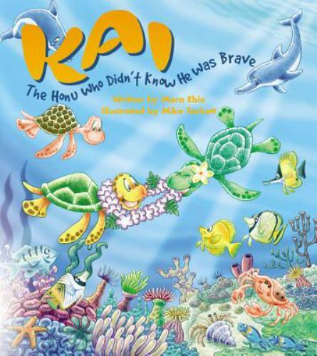 Kai, The Honu Who Didn't Know He Was Brave, Mora Ebie, New Book