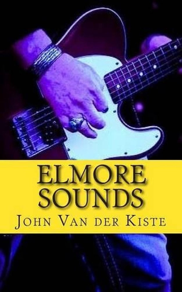 Elmore Sounds by John Van Der Kiste (English) Paperback Book