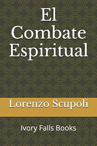 El Combate Espiritual (Spanish Edition)